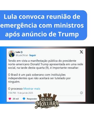 Lula convoca reunião de emergência com ministros após anúncio de Trump